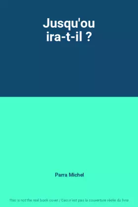 Couverture du produit · Jusqu'ou ira-t-il ?