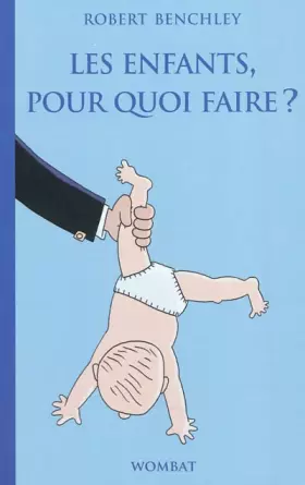 Couverture du produit · Les Enfants, pourquoi faire ?