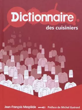 Couverture du produit · Dictionnaire des cuisiniers