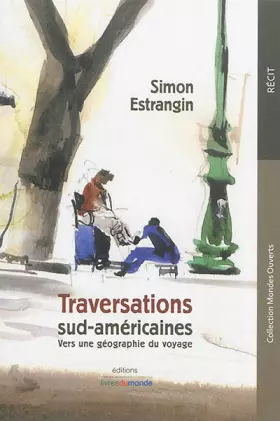 Couverture du produit · Traversations sud-américaines