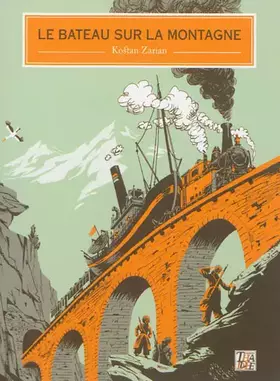 Couverture du produit · Le bateau sur la montagne
