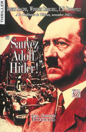 Couverture du produit · Sauvez Adolf Hitler !