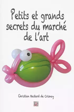 Couverture du produit · Petits et grands secrets du marché de l'art