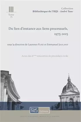 Couverture du produit · Du lien d'instance aux liens processuels, 1975-2015