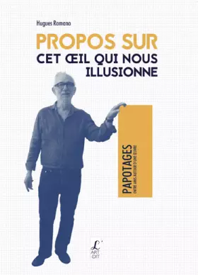 Couverture du produit · Propos sur Cet Oeil qui nous Illusionne