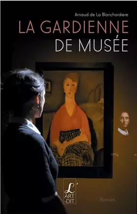 Couverture du produit · La Gardienne de musée