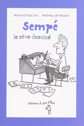 Couverture du produit · Sempe, le Reve Dessine