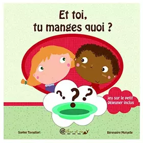 Couverture du produit · Et toi, tu manges quoi ?
