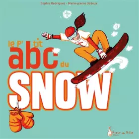 Couverture du produit · LE P'TIT ABC DU SNOW