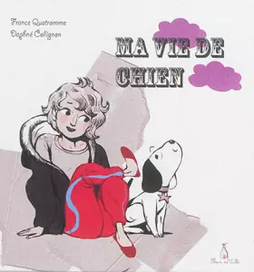 Couverture du produit · Ma vie de chien