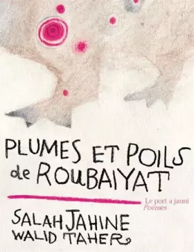 Couverture du produit · Plumes et poils de roubaiyat