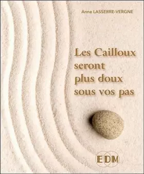 Couverture du produit · Les Cailloux seront plus doux sous vos pas