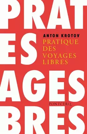 Couverture du produit · La pratique des voyages libres