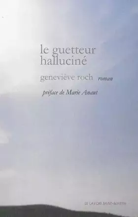 Couverture du produit · Le guetteur halluciné