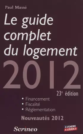 Couverture du produit · Le guide complet du logement 2012
