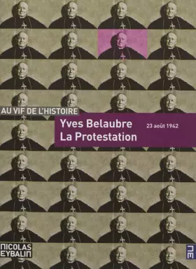 Couverture du produit · La Protestation. 23 août 1942