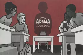 Couverture du produit · Adama, l'Étrange Absence d'un Copain de Classe