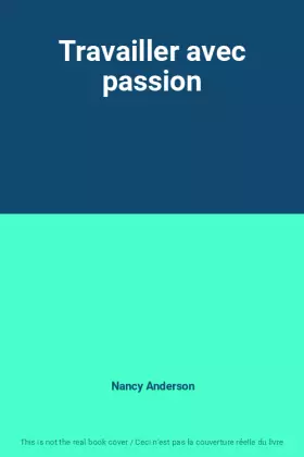 Couverture du produit · Travailler avec passion