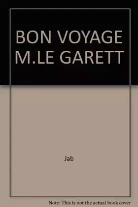 Couverture du produit · BON VOYAGE M.LE GARETT