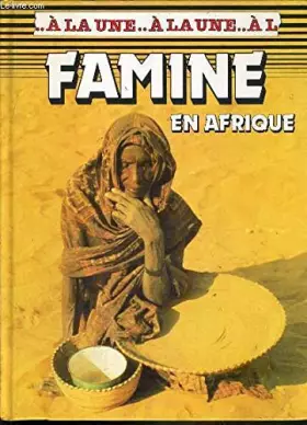 Couverture du produit · Famine - En Afrique