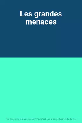 Couverture du produit · Les grandes menaces