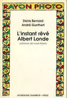 Couverture du produit · L'instant rêvé, Albert Londe