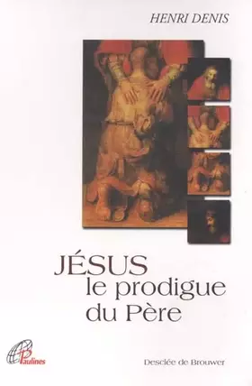 Couverture du produit · Jesus Le Prodigue Du Pere