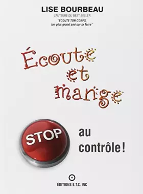 Couverture du produit · Ecoute et mange - Stop au contrôle !