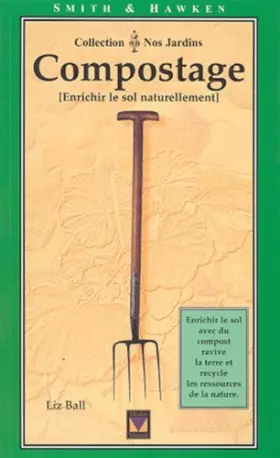 Couverture du produit · Compostage. Enrichir le sol naturellement