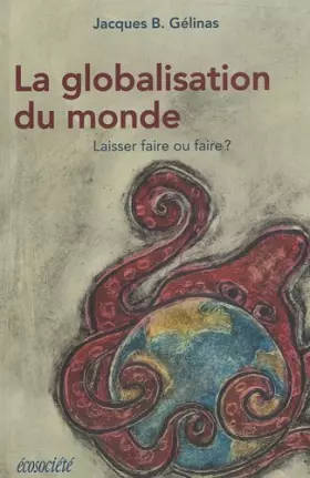 Couverture du produit · Globalisation du monde (la)
