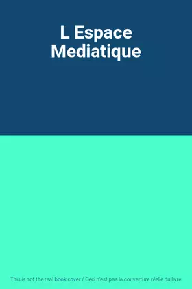 Couverture du produit · L Espace Mediatique