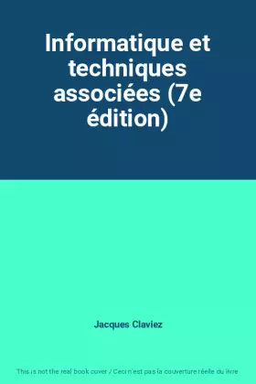 Couverture du produit · Informatique et techniques associées (7e édition)