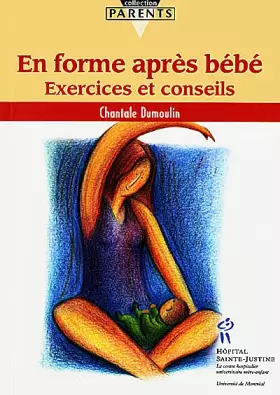 Couverture du produit · En forme après bébé. Exercices et conseils