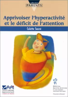 Couverture du produit · Apprivoiser l'hyperactivité et le Déficit de l'attention