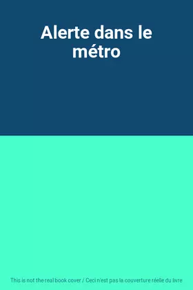 Couverture du produit · Alerte dans le métro
