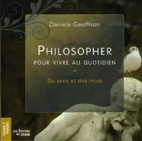 Couverture du produit · Philosopher pour vivre au quotidien - Tome 1