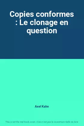 Couverture du produit · Copies conformes : Le clonage en question