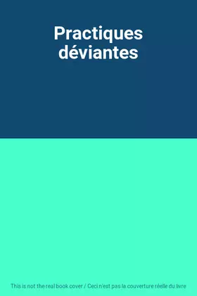 Couverture du produit · Practiques déviantes