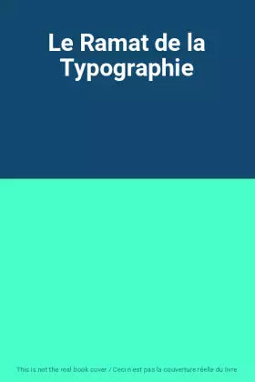 Couverture du produit · Le Ramat de la Typographie