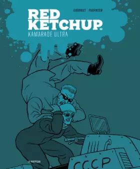Couverture du produit · Red Ketchup, Tome 2 : Kamarade ultra