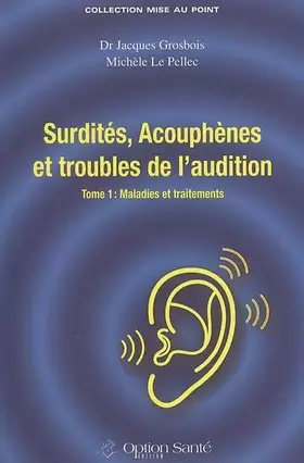 Couverture du produit · Surdités. acouphènes et troubles de l'audition