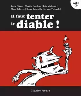 Couverture du produit · IL FAUT TENTER LE DIABLE. CD AUDIO INCLUS