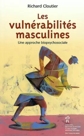 Couverture du produit · Les vulnérabilités masculines : Une approche biopsychosociale