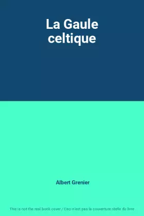 Couverture du produit · La Gaule celtique