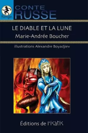 Couverture du produit · Le diable et la lune. conte russe