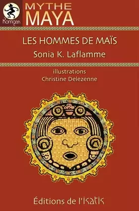 Couverture du produit · Les hommes de mais. mythe maya