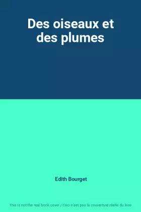 Couverture du produit · Des oiseaux et des plumes