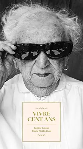 Couverture du produit · VIVRE CENT ANS