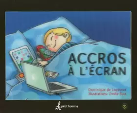 Couverture du produit · ACCROS A L'ECRAN