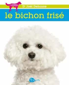Couverture du produit · Le bichon frisé NE